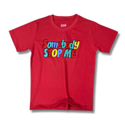 Somebody Stop me Printed Single Jersey T-Shirt