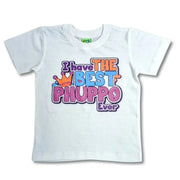 I have the best PHUPPO ever, Printed Tee For kids